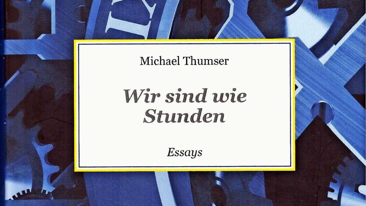 Buch von Michael Thumser: Von Alltag, Zeit und Ewigkeit